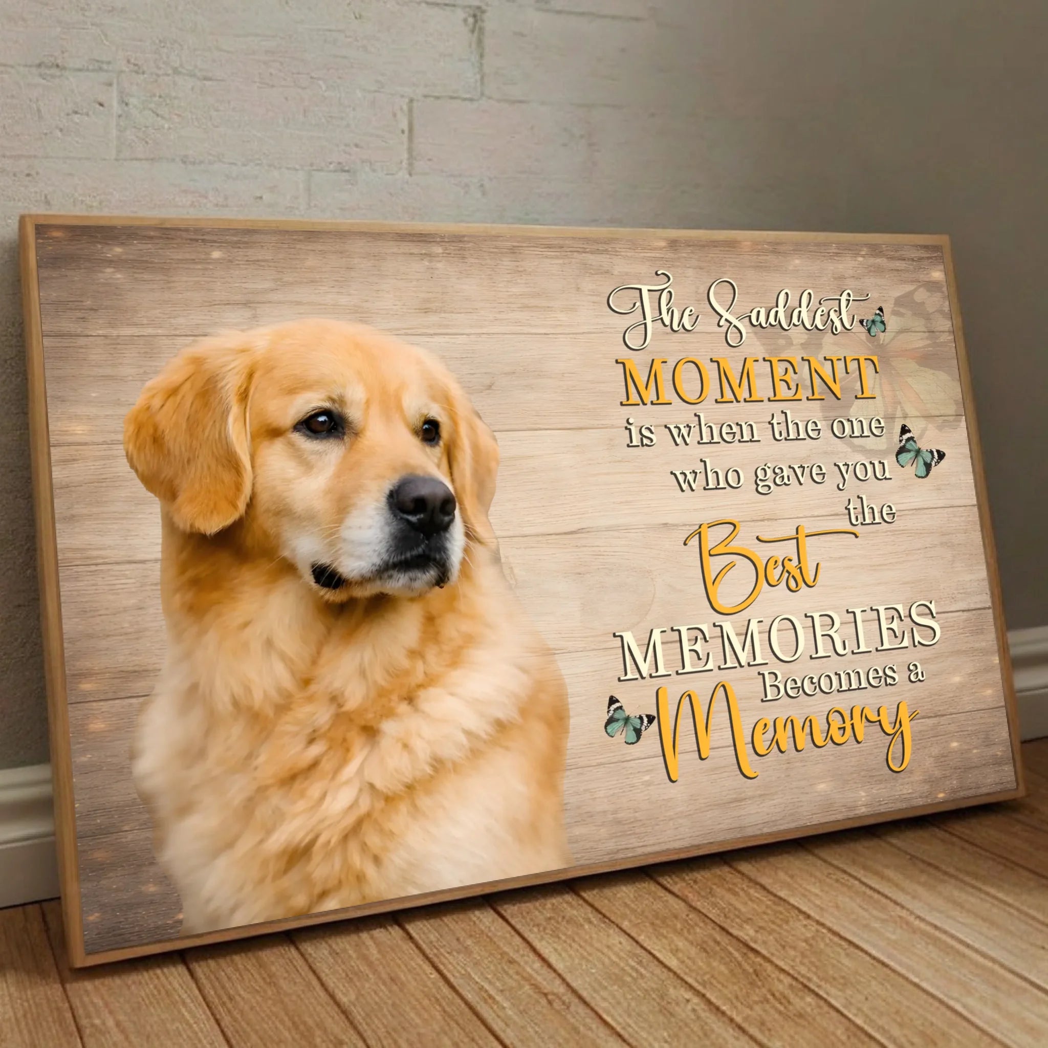 Personalized Dog Poster - The Saddest Moment Is When The One Best | 89Prints