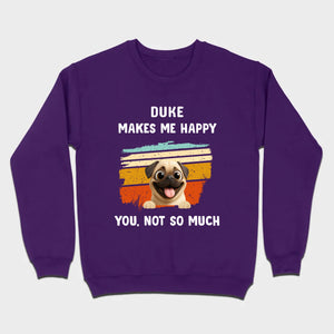 Meaningful Custom Pug Basic Tee Gift – Pet Makes Me Happy, You, Not So Much | 89Prints