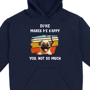 Meaningful Custom Pug Basic Tee Gift – Pet Makes Me Happy, You, Not So Much | 89Prints