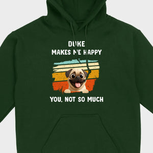 Meaningful Custom Pug Basic Tee Gift – Pet Makes Me Happy, You, Not So Much | 89Prints