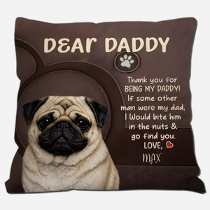 Bespoke Pug Pillow Gift For Dog Parents – Thank You For Being My Daddy | 89Prints