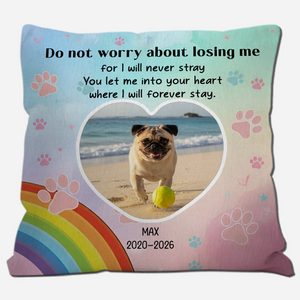 Customized Pug Pillow Gift - Do Not Worry About Losing Me | 89Prints