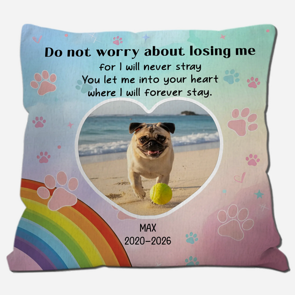Customized Pug Pillow Gift - Do Not Worry About Losing Me | 89Prints