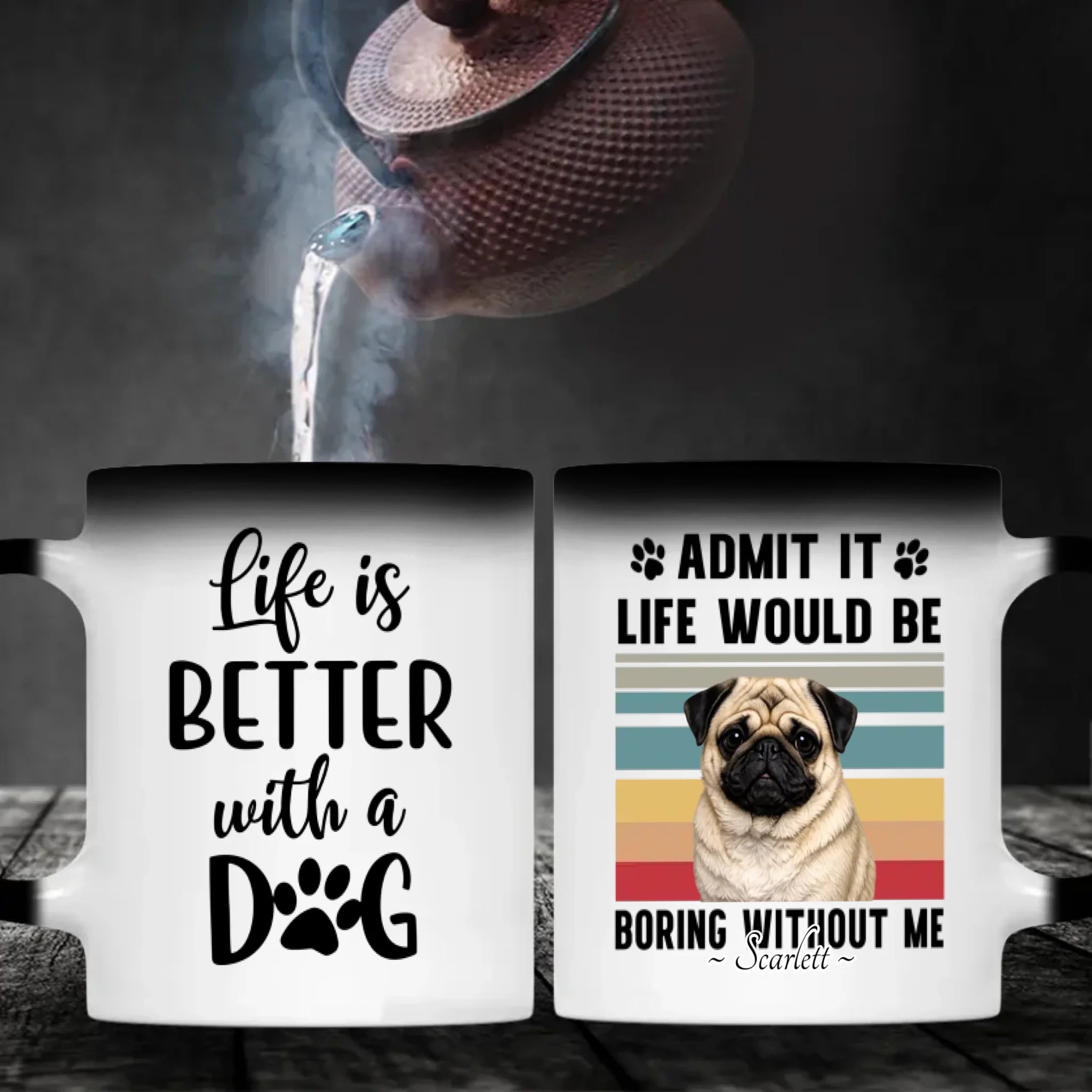 Personalized Pug Lover Mug – Admit It Life Would Be Boring Without Me Custom Dog Gift | 89Prints