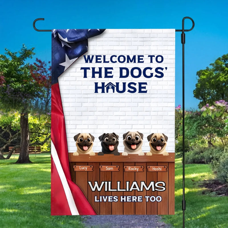 Personalized Pug Garden Flag – Meaningful Gift Welcome To The Dogs' House | 89Prints