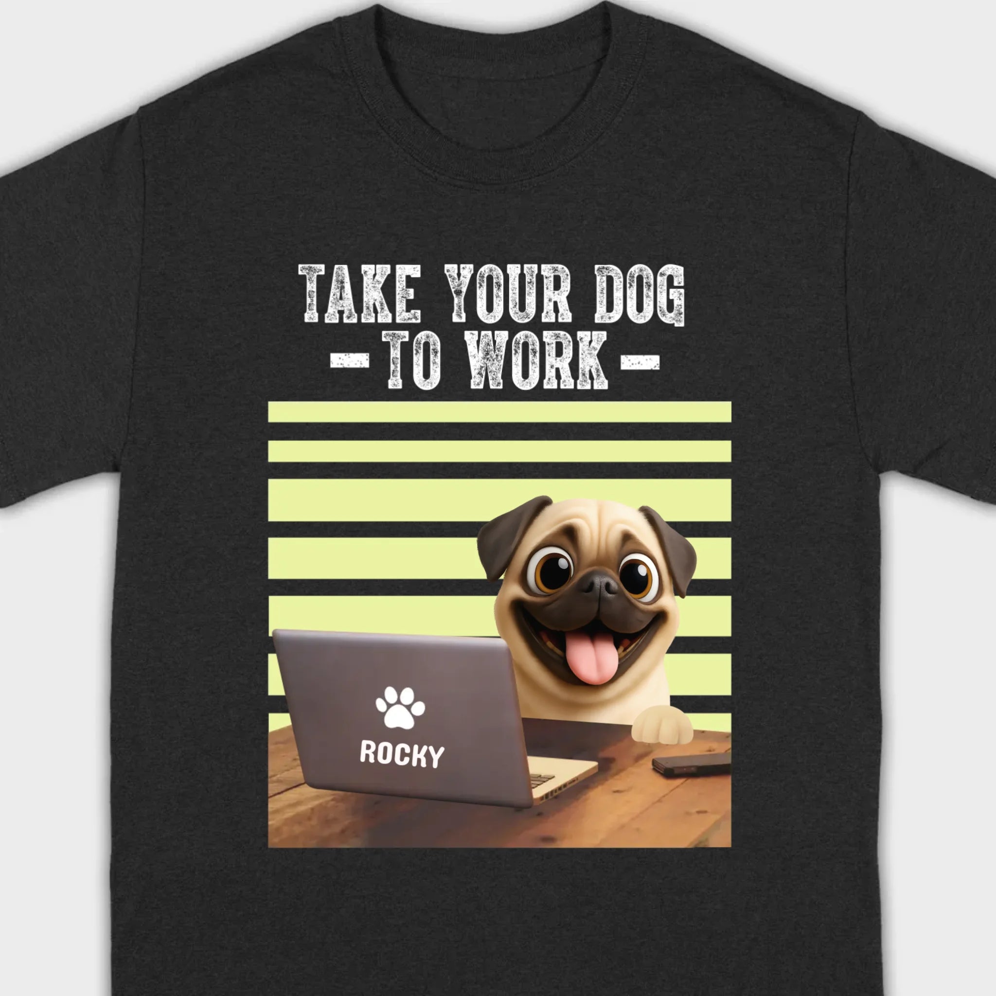 Customized Pug Basic Tee - Take Your Dog To Work T-Shirt | 89Prints