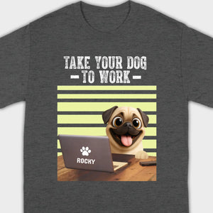 Customized Pug Basic Tee - Take Your Dog To Work T-Shirt | 89Prints