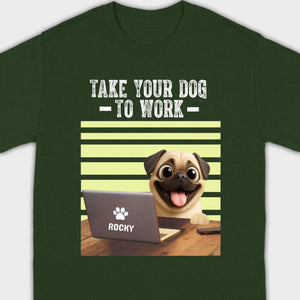 Customized Pug Basic Tee - Take Your Dog To Work T-Shirt | 89Prints