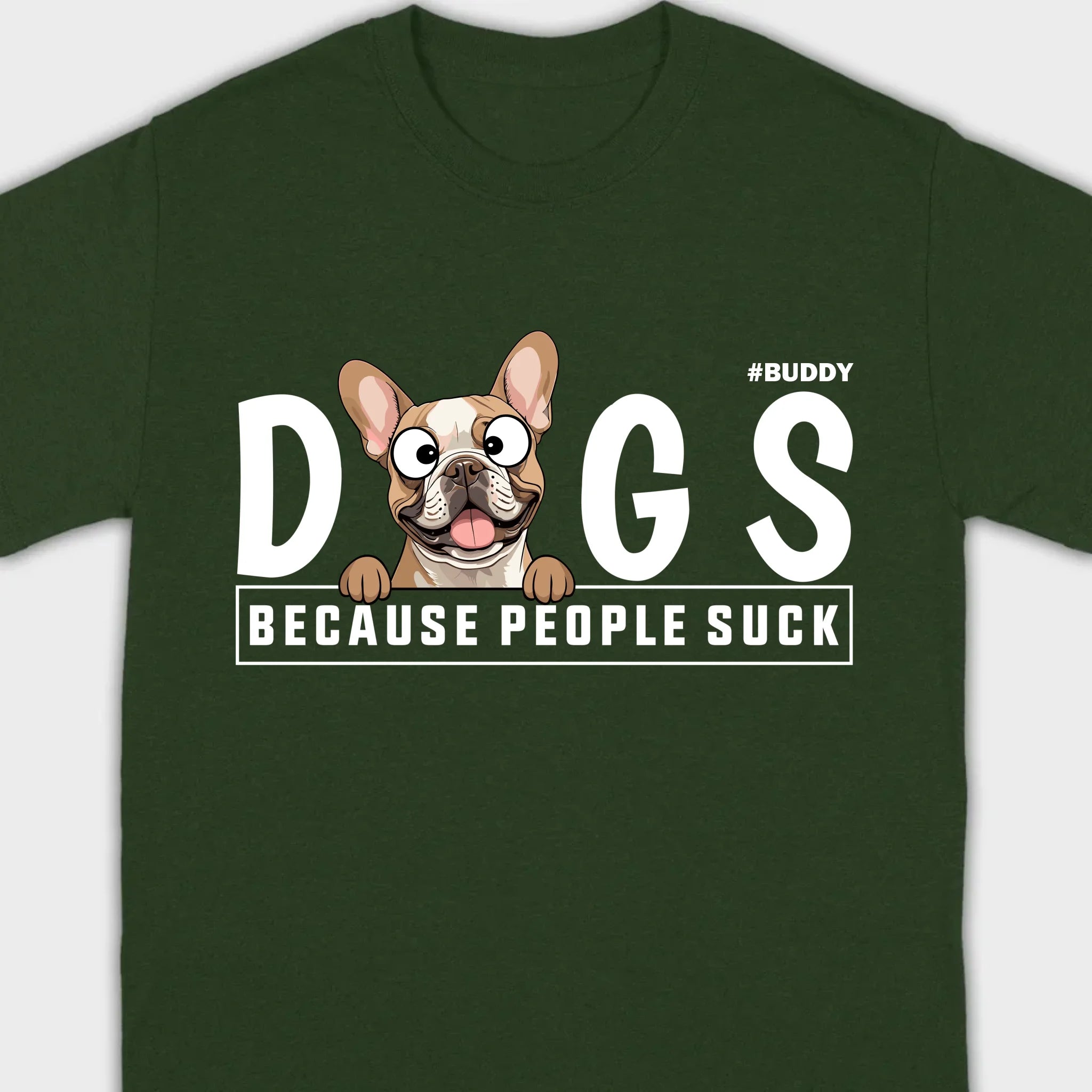 Custom Your Dog On A Shirt Because People Suck Basic Tee - 89Prints