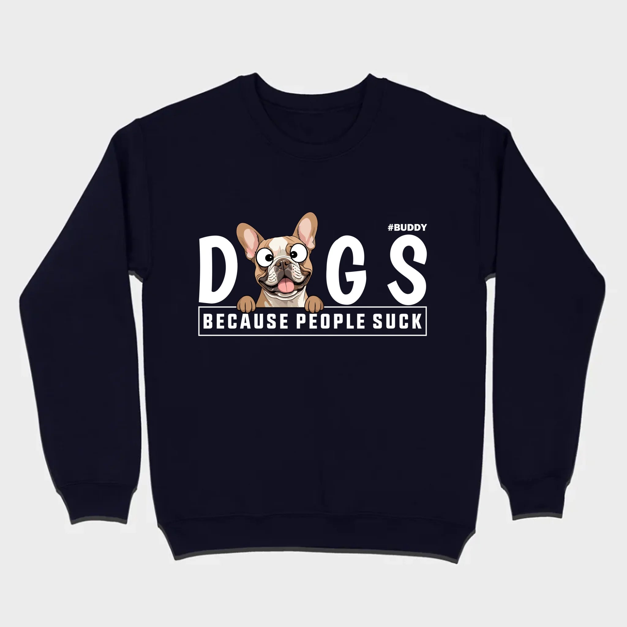 Custom Your Dog On A Shirt Because People Suck Basic Tee - 89Prints