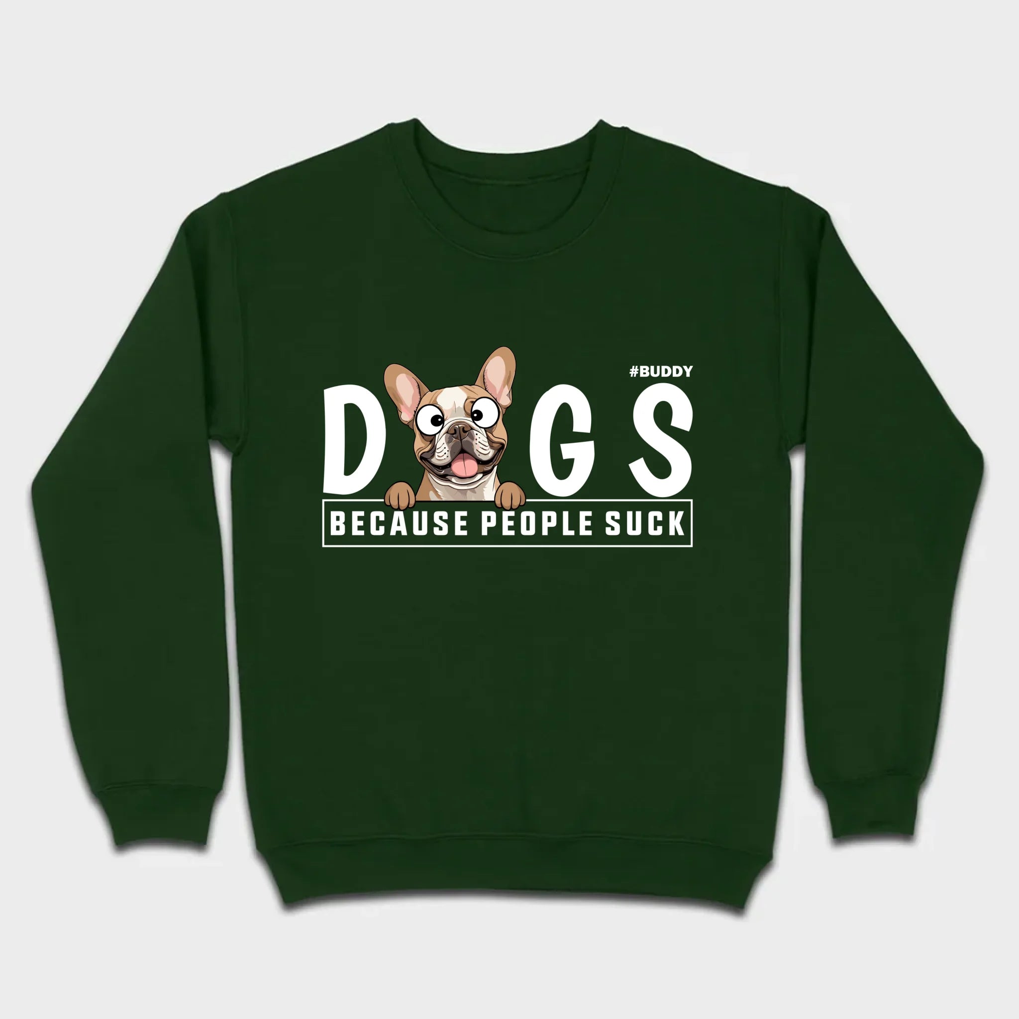 Custom Your Dog On A Shirt Because People Suck Basic Tee - 89Prints