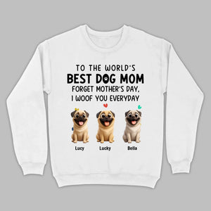 Customized Pug Lover Sweatshirt - Custom To The World's Best Dog Mum T-Shirts | 89Prints