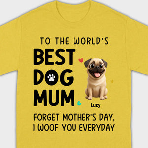 Customized Pug Lover Sweatshirt - Custom To The World's Best Dog Mum T-Shirts | 89Prints