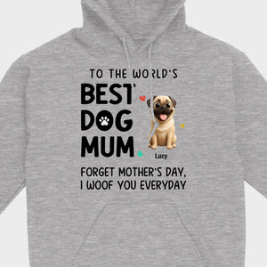 Customized Pug Lover Sweatshirt - Custom To The World's Best Dog Mum T-Shirts | 89Prints