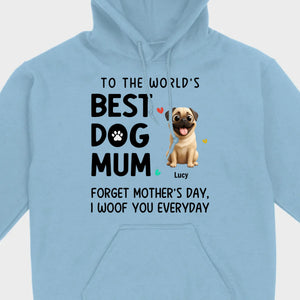 Customized Pug Lover Sweatshirt - Custom To The World's Best Dog Mum T-Shirts | 89Prints