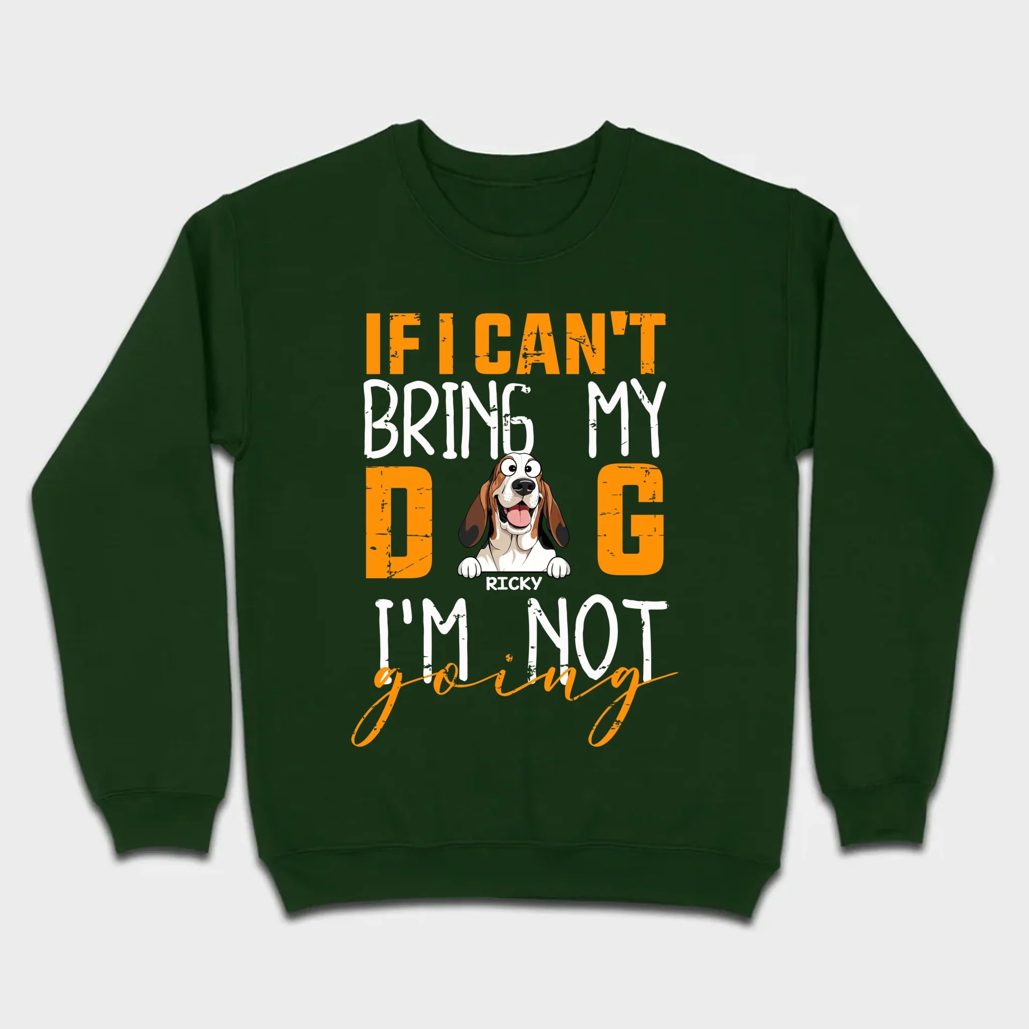 Custom Dog Shirts - If I Can't Bring My Dog I'm Not Going Shirt - 89Prints Dog Lovers Tee