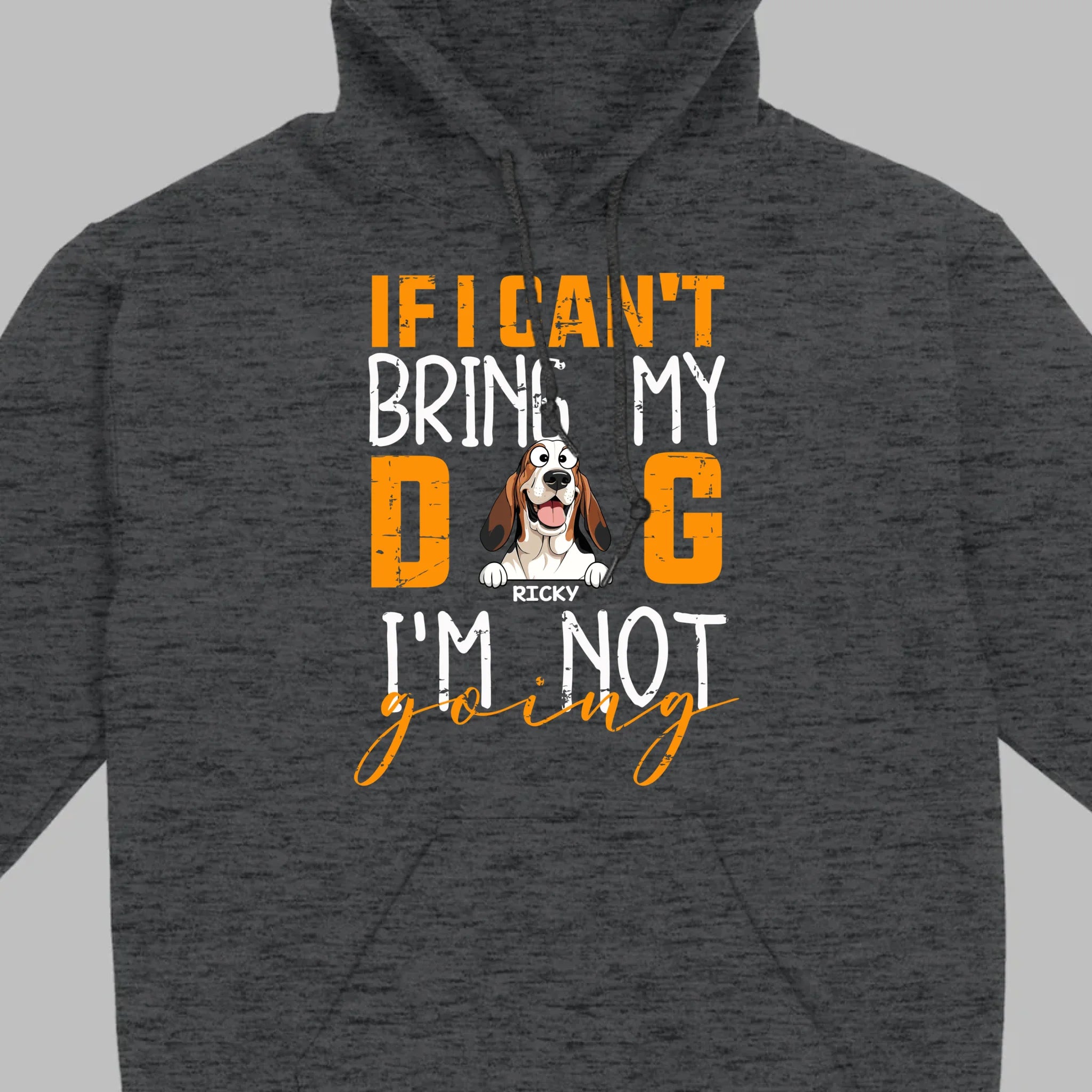 Custom Dog Shirts - If I Can't Bring My Dog I'm Not Going Shirt - 89Prints Dog Lovers Tee