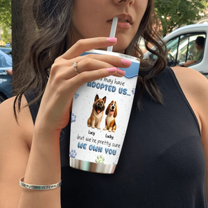 Customizable Dog Tumbler – Funny “We Own You” Dog Quote With Tailored Dog Names - 89Prints