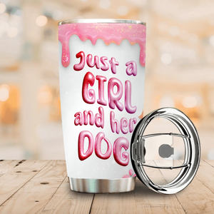 Personalised Dog Tumbler - Cute Just A Girl And Her Dog With Unqiue Name - 89Prints