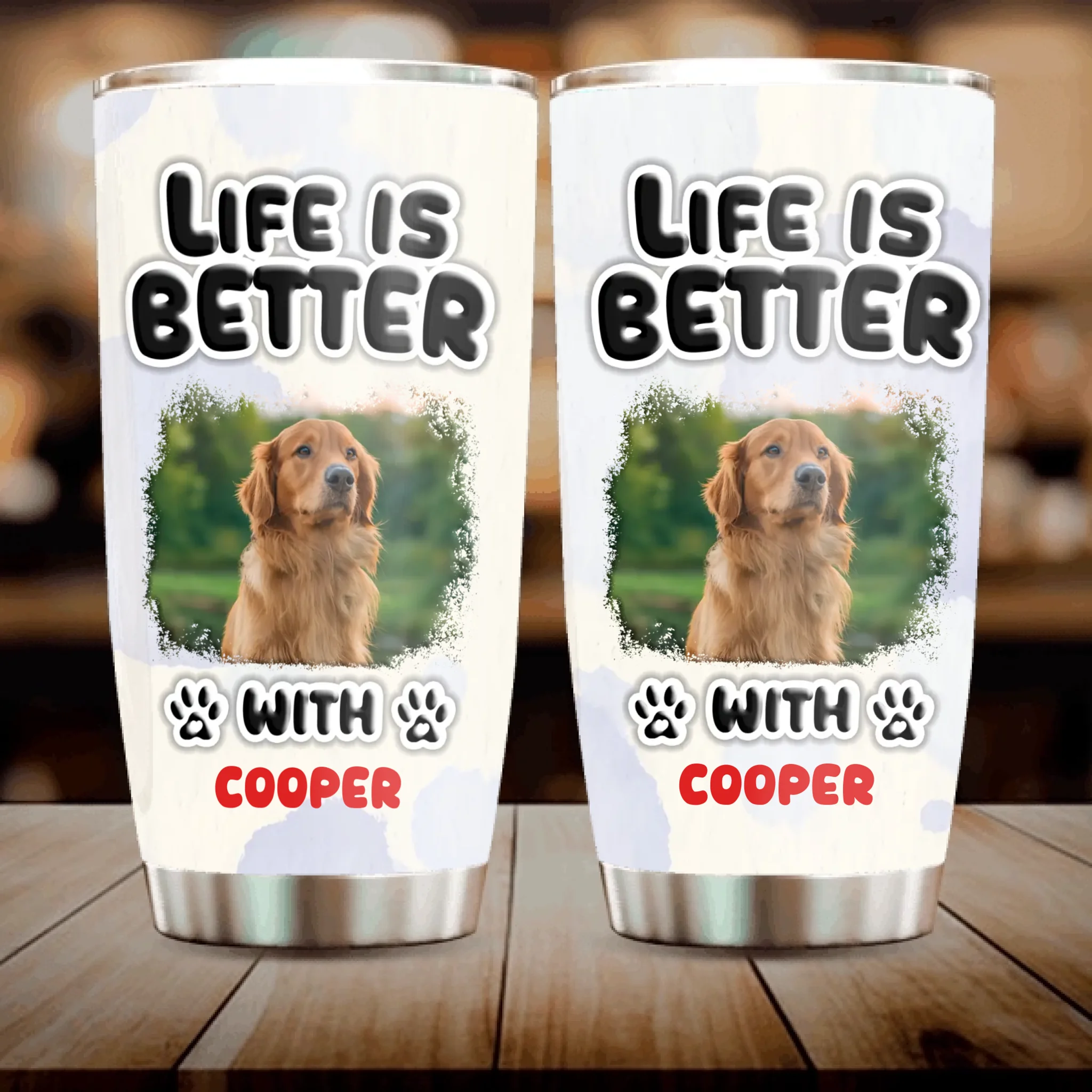 Custom Tumbler With Dog Picture – Life Is Better With Dog Picture And Name For Dog Lovers - 89Prints
