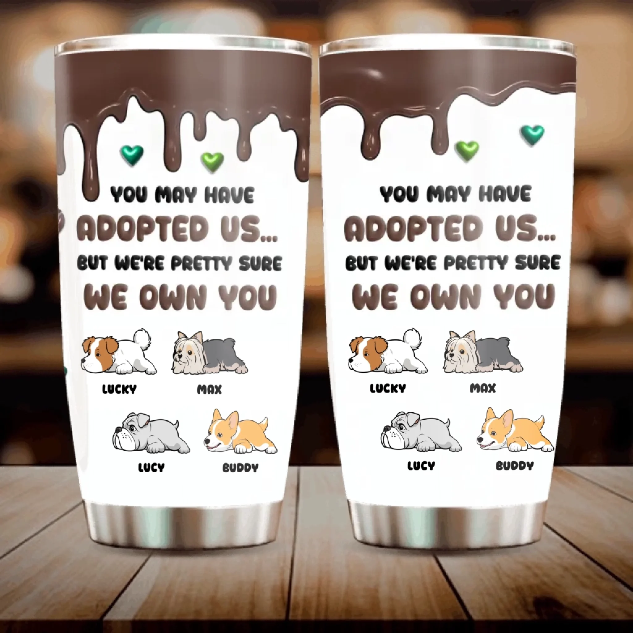 Customized Tumbler With Dog On It - “You Adopted Me But I Own You” Tailored Gift For Dog Owners - 89Prints