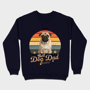 Custom Pug Lover Hoodie - Individualized Best Dog Dad Ever T-Shirts | 89Prints