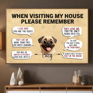 Personalized Pug Poster - A Meaningful Gift, When Visiting My House, Please Remember | 89Prints