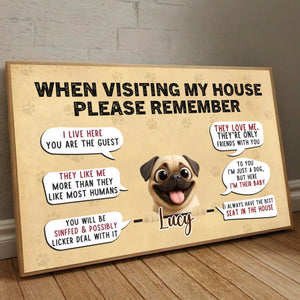 Personalized Pug Poster - A Meaningful Gift, When Visiting My House, Please Remember | 89Prints