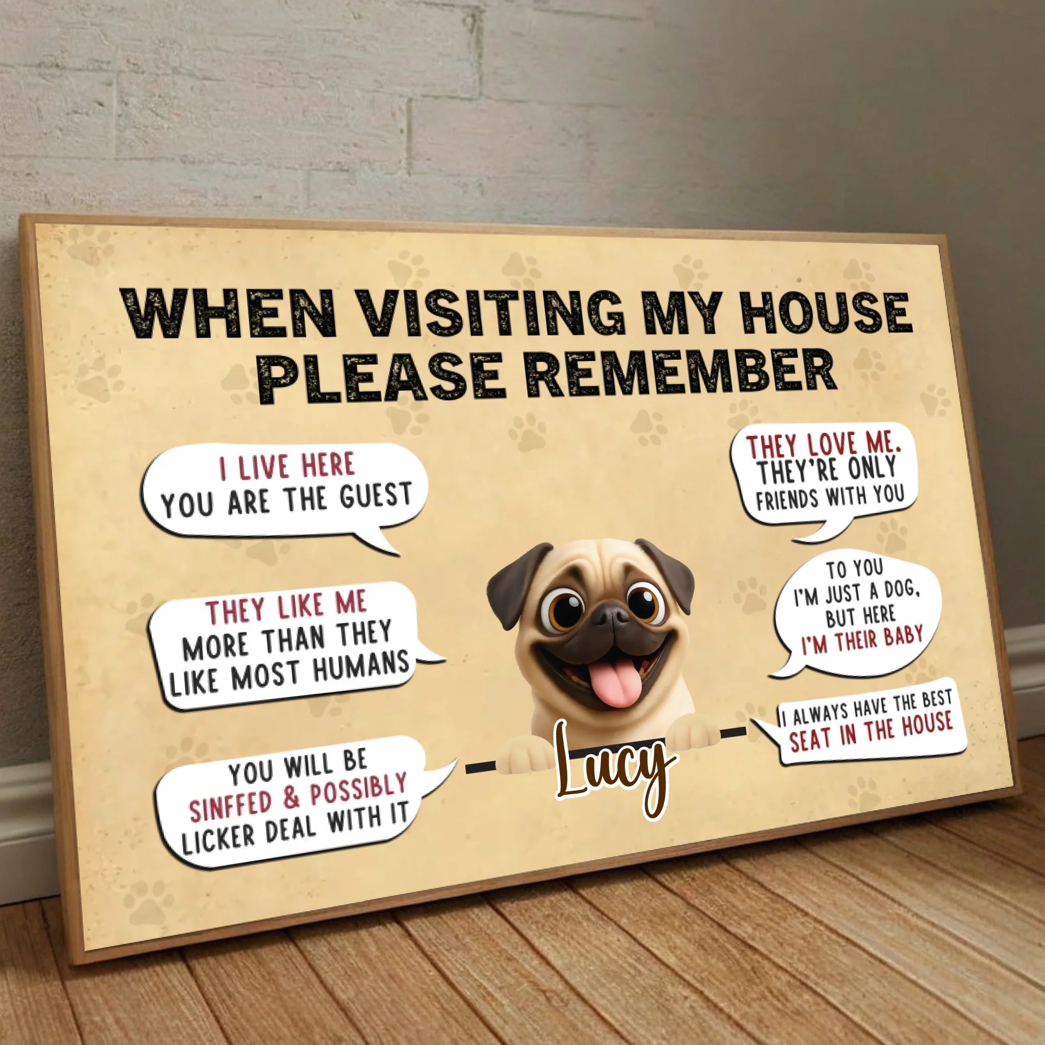 Personalized Pug Poster - A Meaningful Gift, When Visiting My House, Please Remember | 89Prints