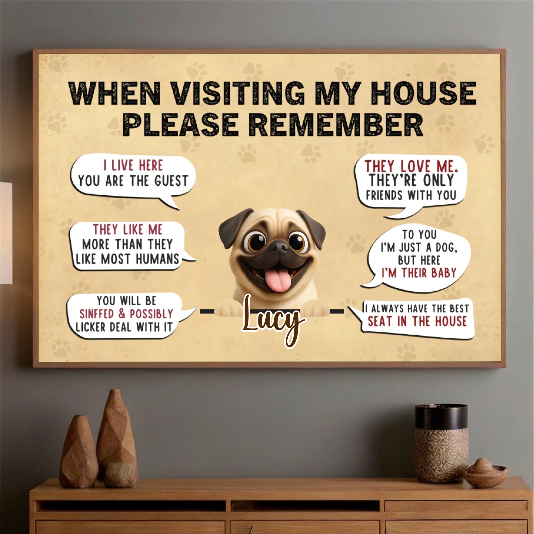 Personalized Pug Poster - A Meaningful Gift, When Visiting My House, Please Remember | 89Prints