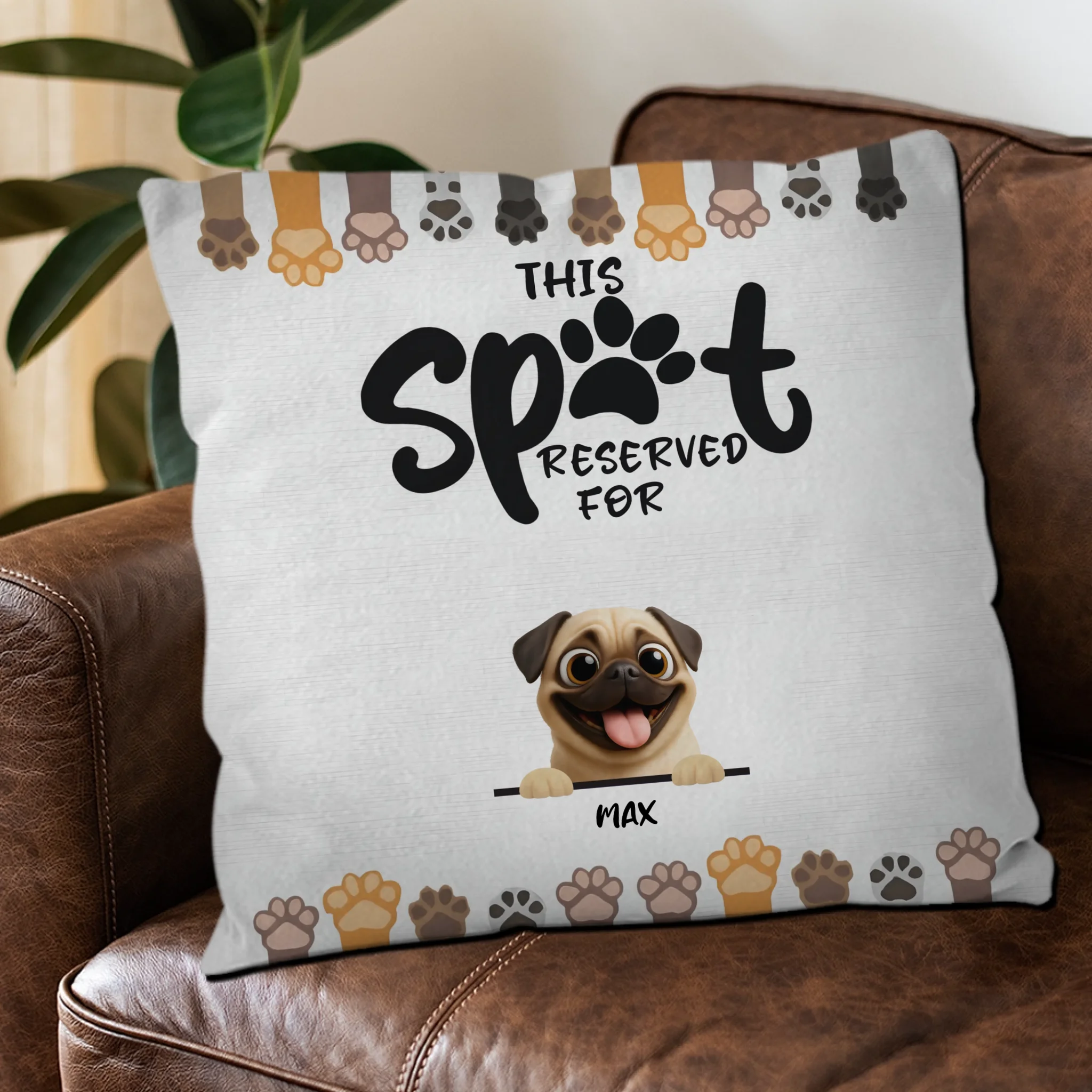Customized Pug Lover Pillow - A Meaningful Gift, This Spot Reserved For My Dog | 89Prints