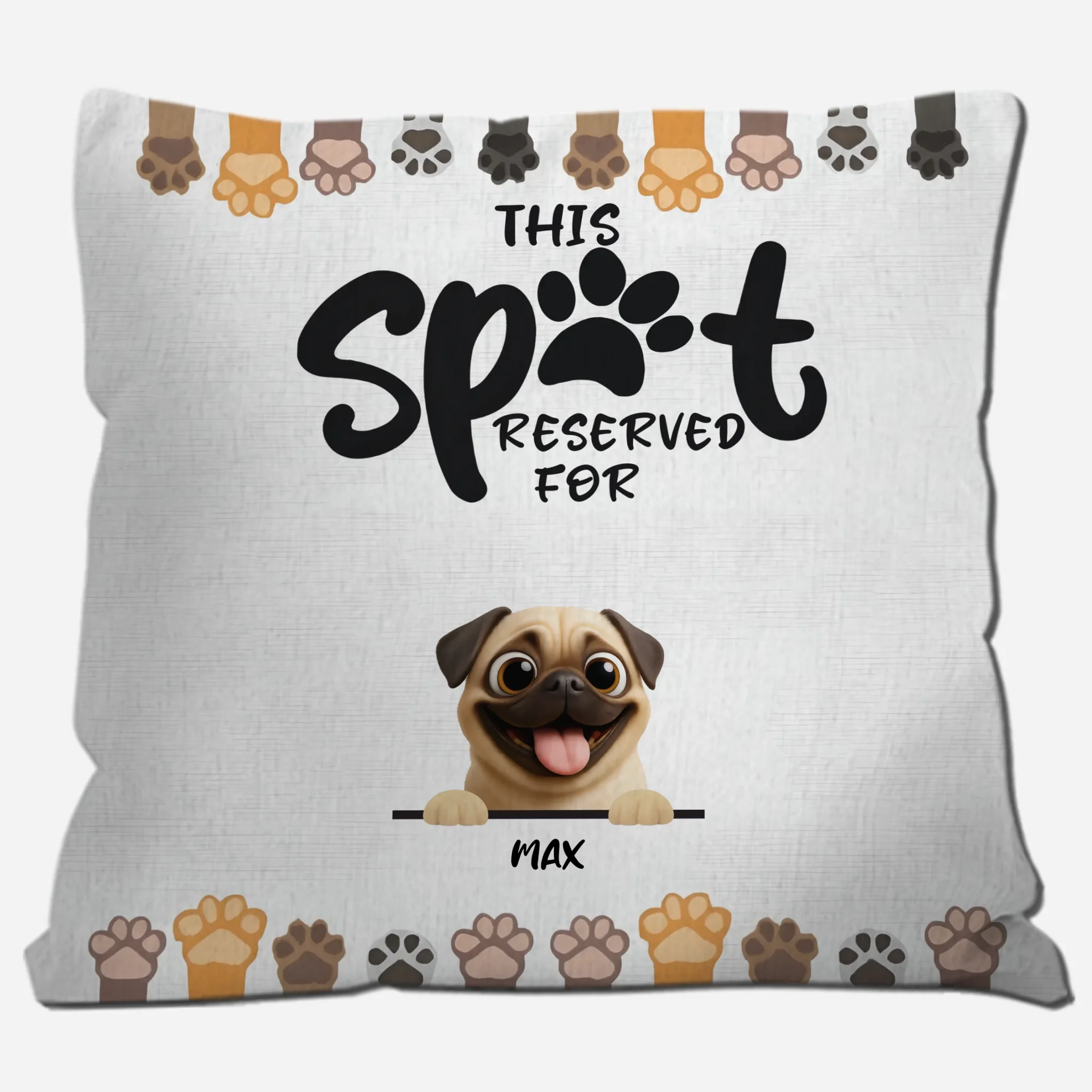 Customized Pug Lover Pillow - A Meaningful Gift, This Spot Reserved For My Dog | 89Prints