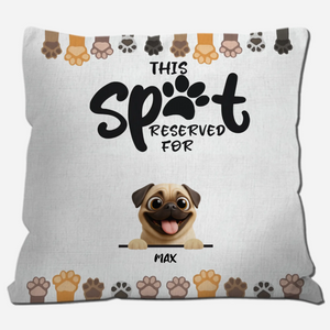 Customized Pug Lover Pillow - A Meaningful Gift, This Spot Reserved For My Dog | 89Prints