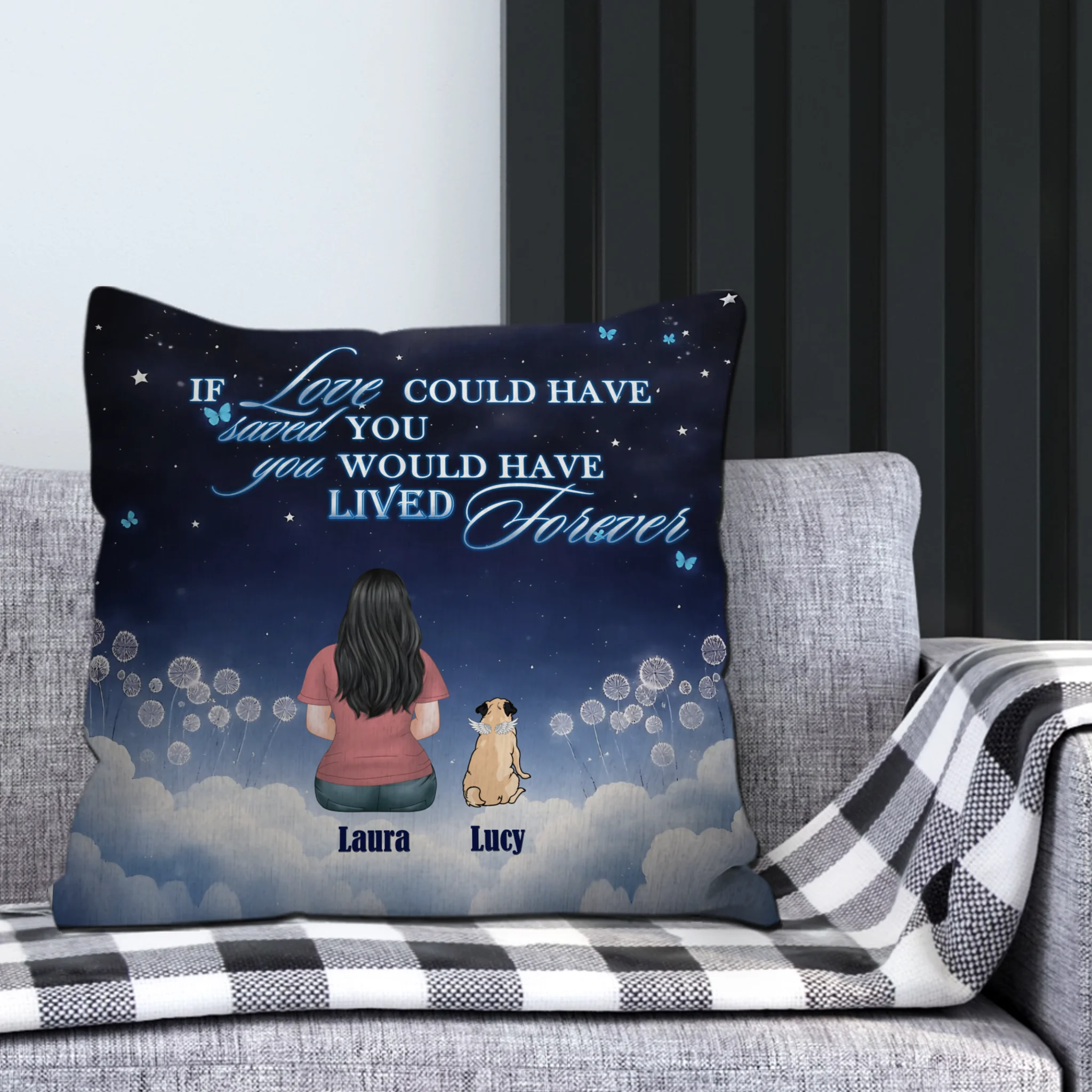 Custom Pug Pillow – If Love Could Have Saved You, You Would Have Lived Forever Gift | 89Prints