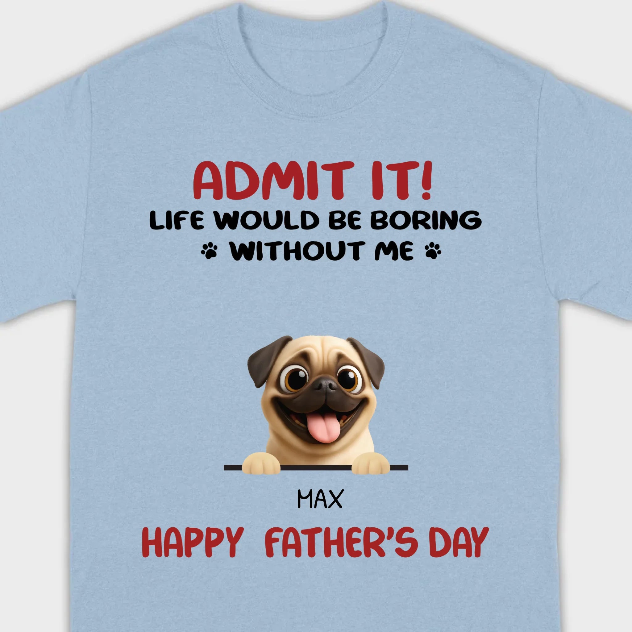 Personalized Pug Basic Tee - Celebrate Father’s Day With Custom Pet T-Shirts | 89Prints