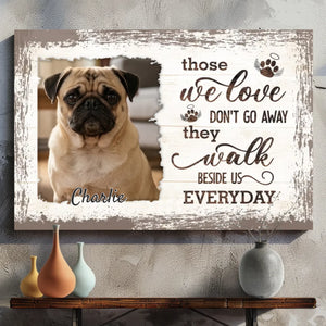 Personalized Pug Memorial Canvas Wall Art - Those We Love Don't Go Away Custom Dog Gift | 89Prints