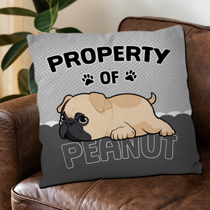 Custom Pug Lover Pillow - Personalized Property Of Dog Gift | 89Prints