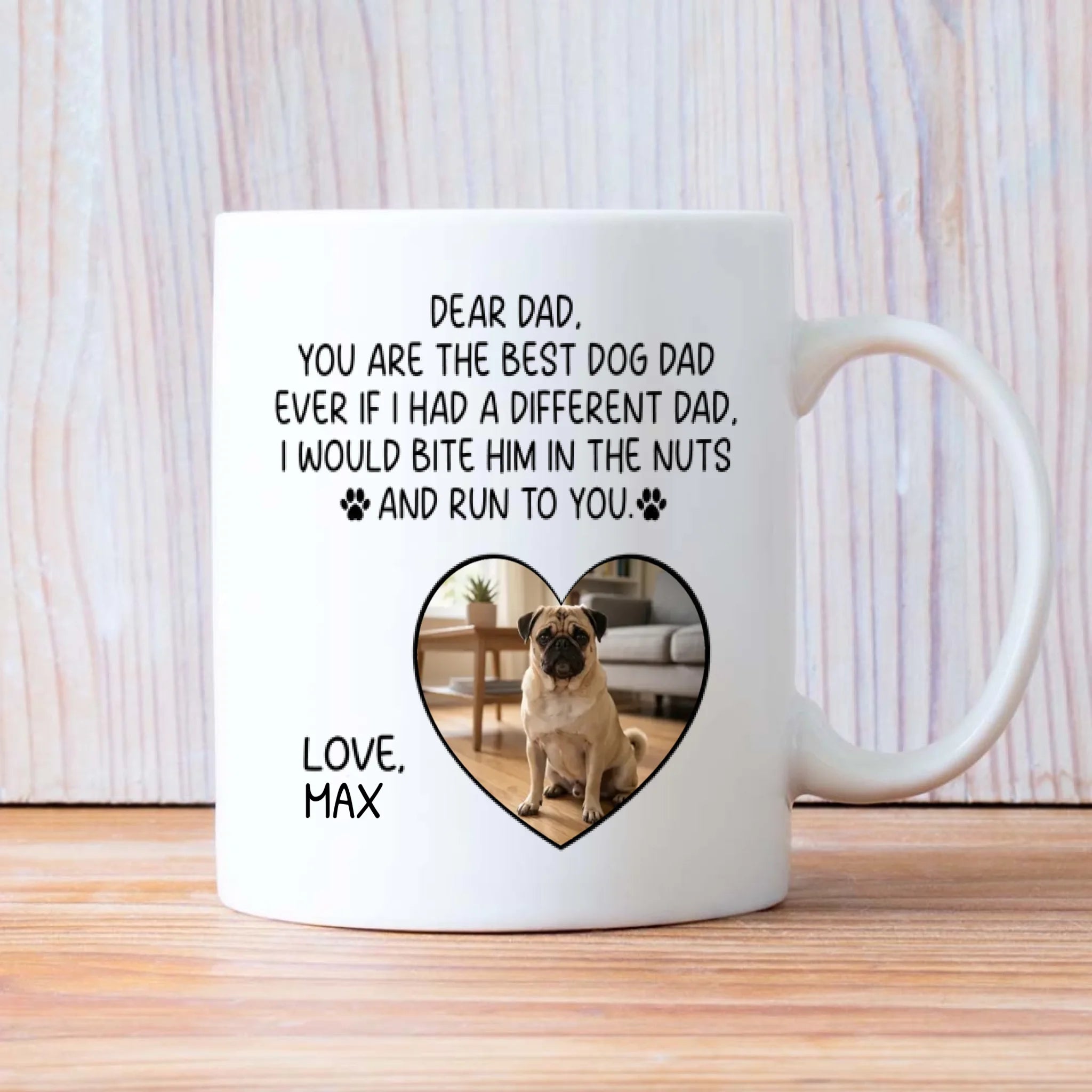 Custom Pug Lover Mug - Funny Personalized You Are The Best Dog Dad Ever Photo Present | 89Prints