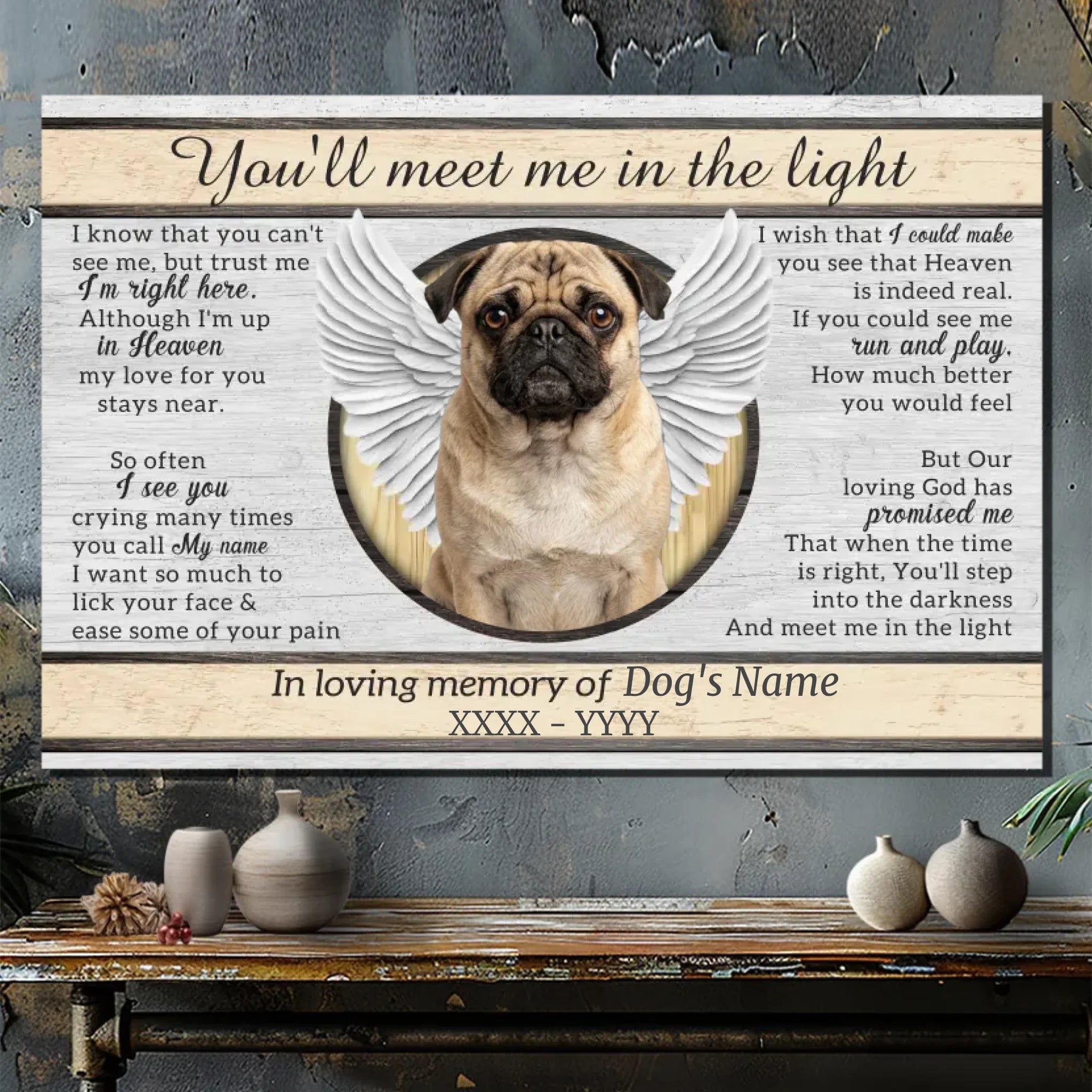 Personalized Pug Memorial Canvas Wall Art - You 'll Meet Me In The Light | 89Prints
