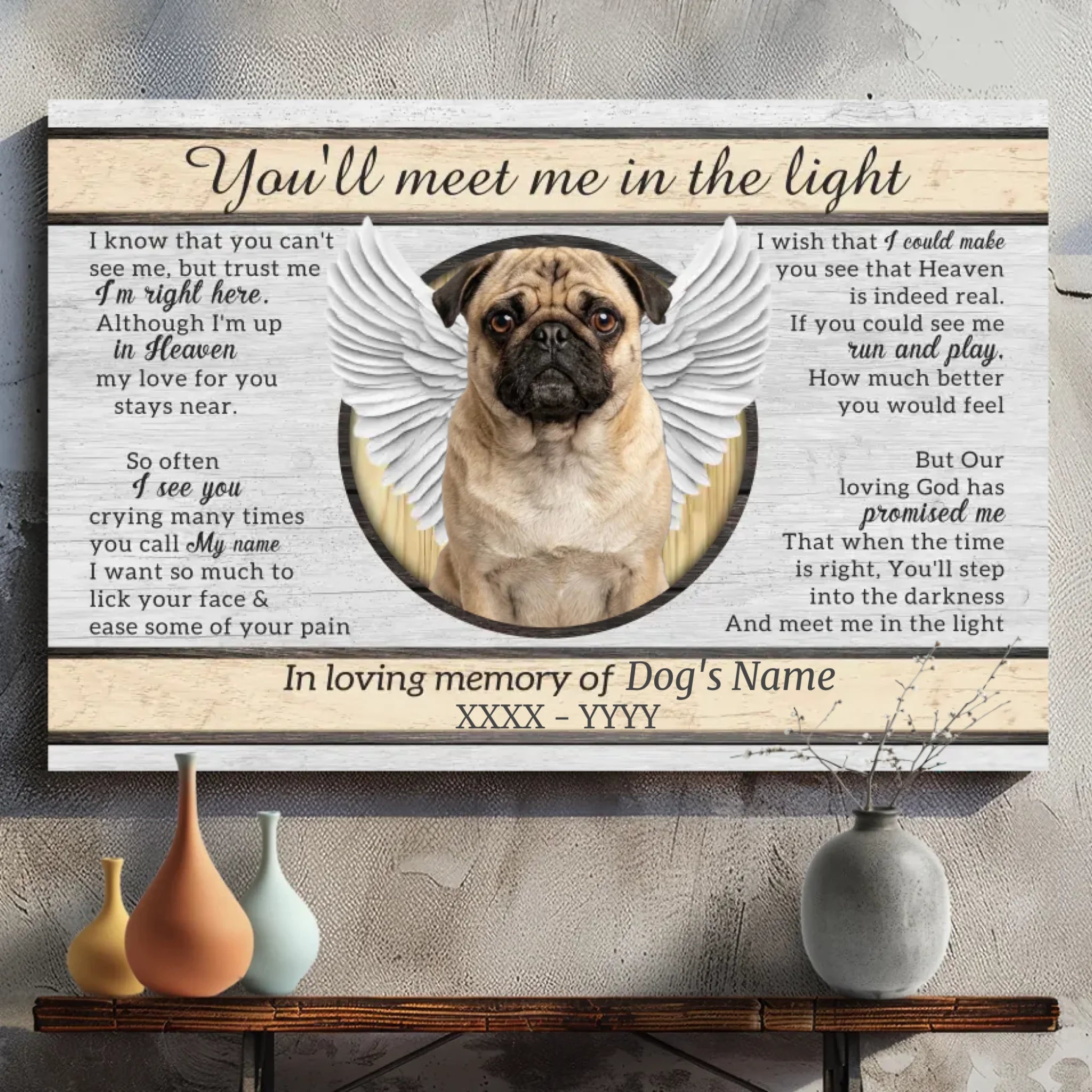 Personalized Pug Memorial Canvas Wall Art - You 'll Meet Me In The Light | 89Prints