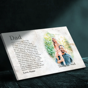 Custom Photo Canvas – A Heartfelt Poem Celebrating Dad's Unconditional Love