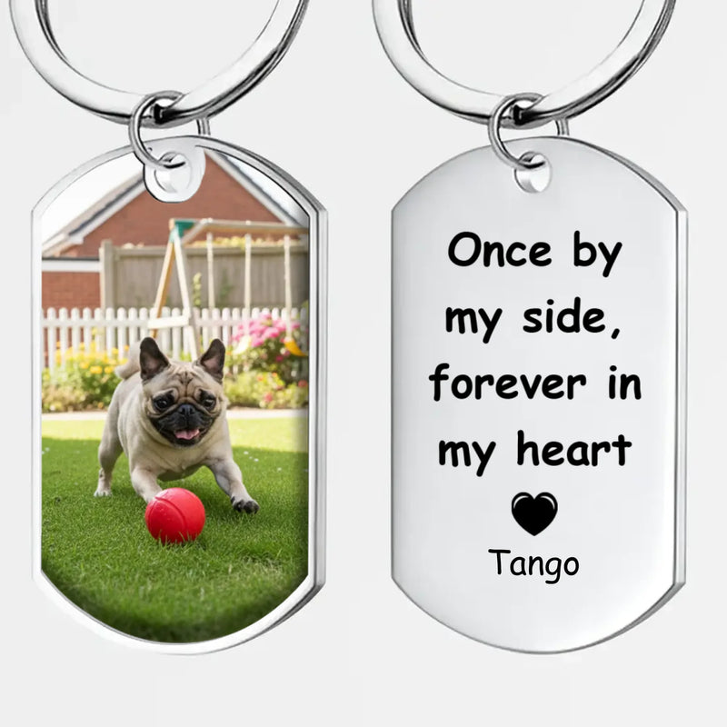 Heartfelt Custom Pug Lover Keychain Gift - Once By My Side, Forever In My Heart | 89Prints