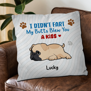 Personalized Pug Lover Pillow - We Didn’t Fart, Our Butts Blew You A Kiss Gift | 89Prints
