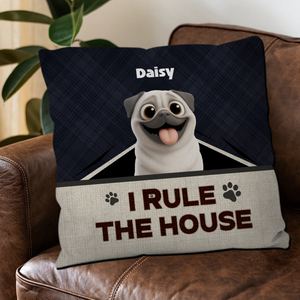 Customized Pug Lover Pillow - I Rule The House Present | 89Prints