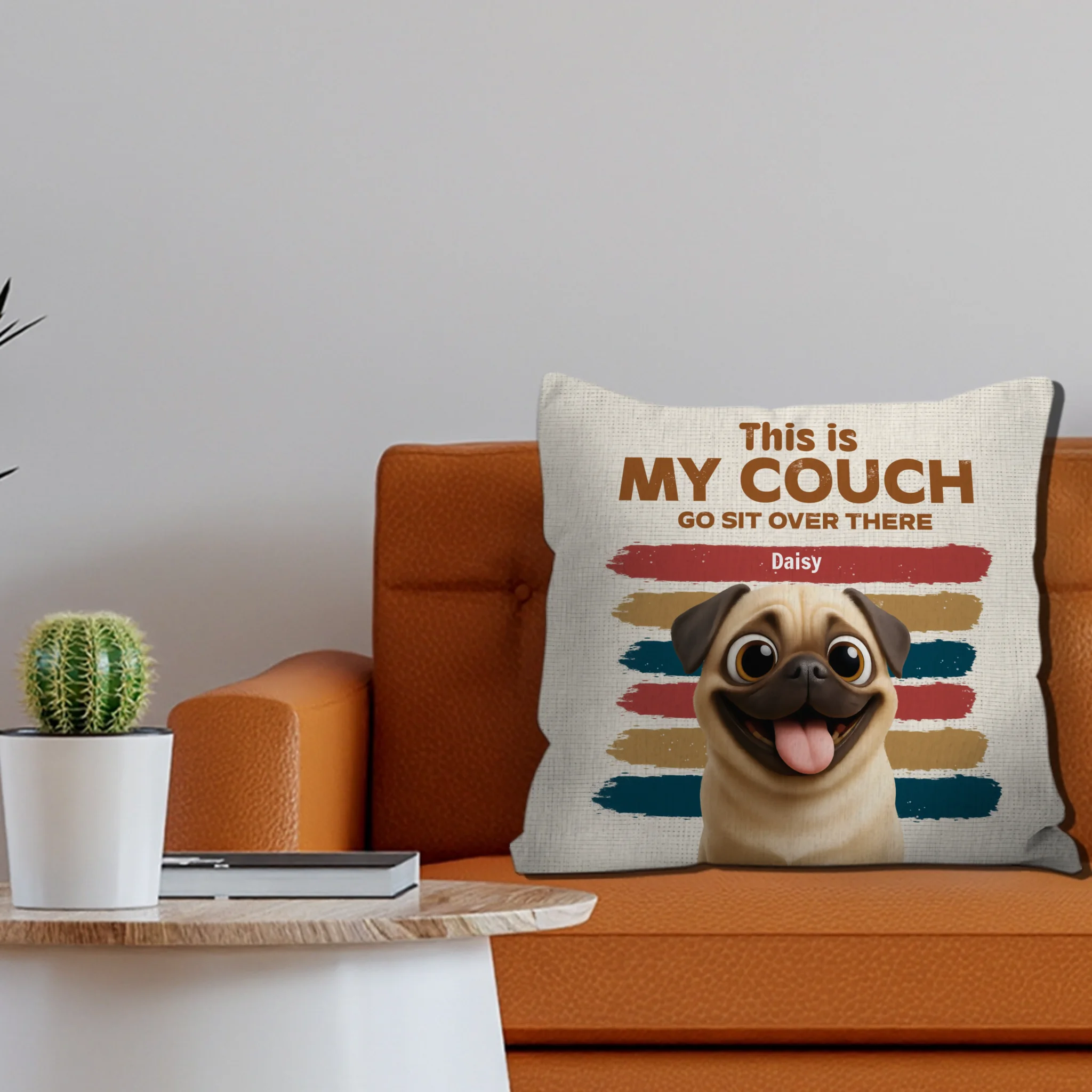 Personalized Pug Lover Pillow - This Is My Couch, Go Sit Over There Gift | 89Prints