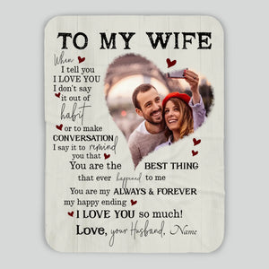 Personalized Wife Blanket – The Final Piece That Completes My Heart - 89Prints