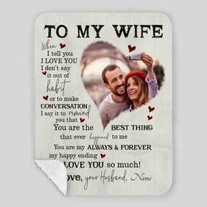 Personalized Wife Blanket – The Final Piece That Completes My Heart - 89Prints