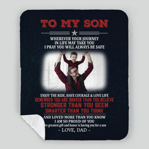 To My Son Blanket – Heartfelt Gift from Dad for Any Occasion - 89Prints