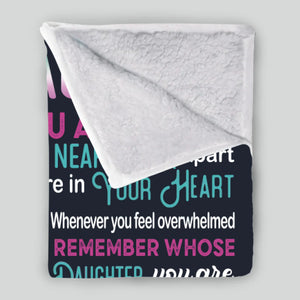 Personalized Blanket for Daughter – No Matter How Far, My Heart Is With You - 89Prints