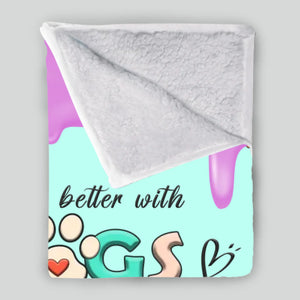 Personalized Blanket – Because Life’s Just Better with Dogs - 89Prints